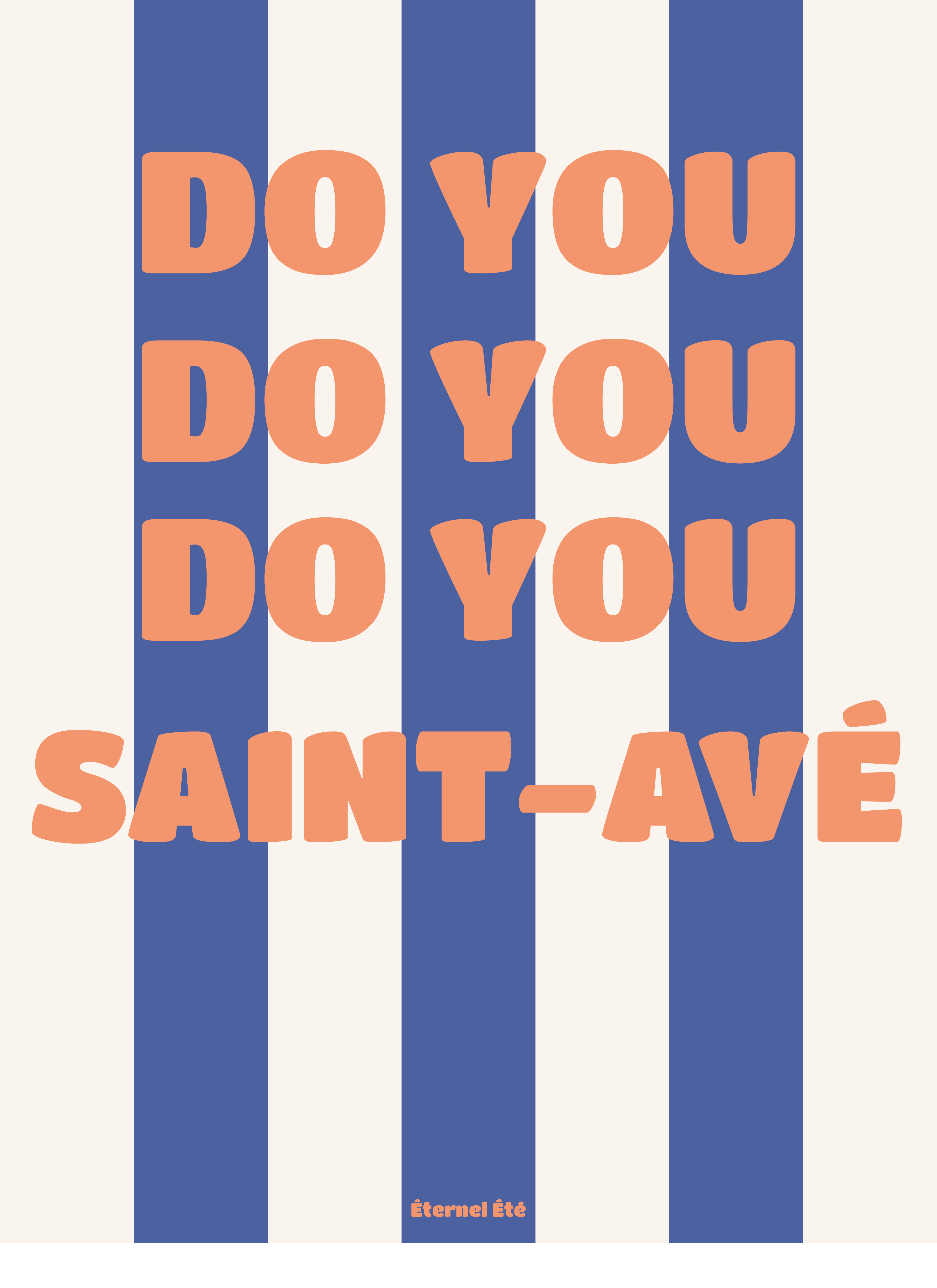 DO YOU DO YOU DO YOU SAINT AVÉ