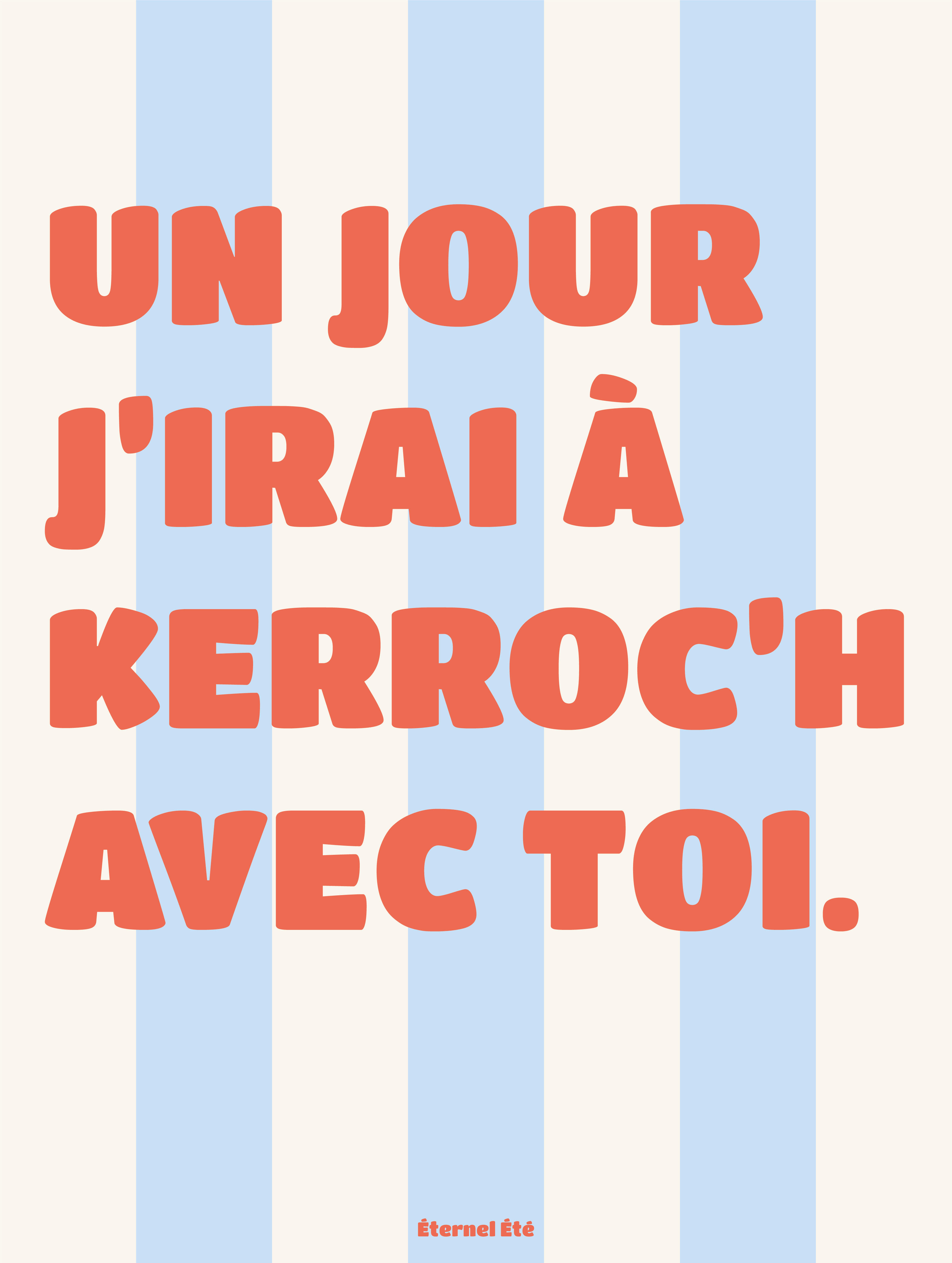 UN JOUR J'IRAI A KERROC'H AVEC TOI